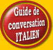 Guide de conversation ITALIEN