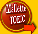 Malette examen TOEIC